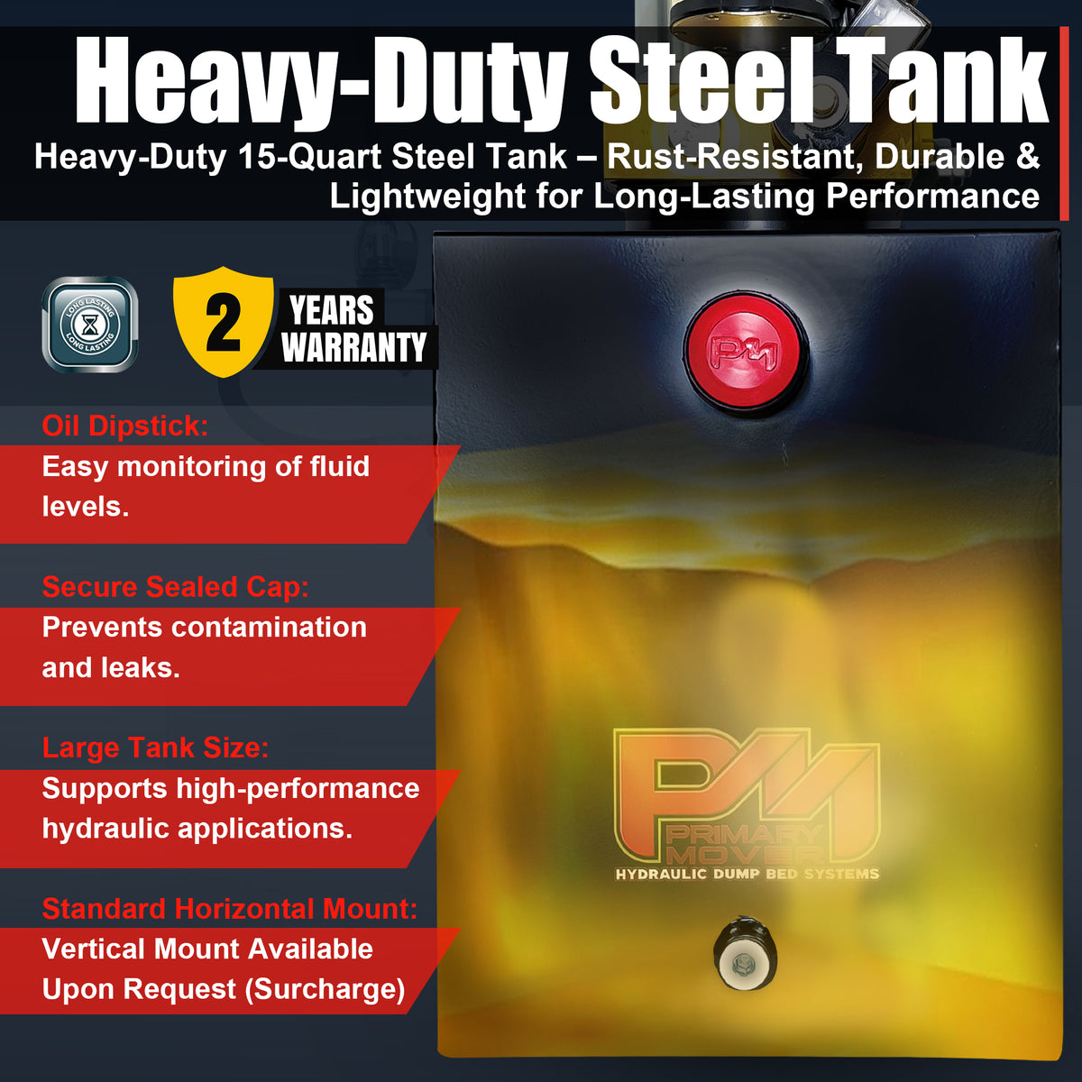 **Title:** Primary Mover 12V Hydraulic Power Unit Steel Reservoir  

**Meta Description:** Discover the Primary Mover 12V Hydraulic Power Unit with a 15-quart steel tank, perfect for high-performance applications requiring robust, bi-directional control.  

**Alt Text:** Heavy-duty 15-quart steel tank with rust-resistant material and red PM logo, featuring oil dipstick, sealed cap, and optional vertical mount for hydraulic systems.